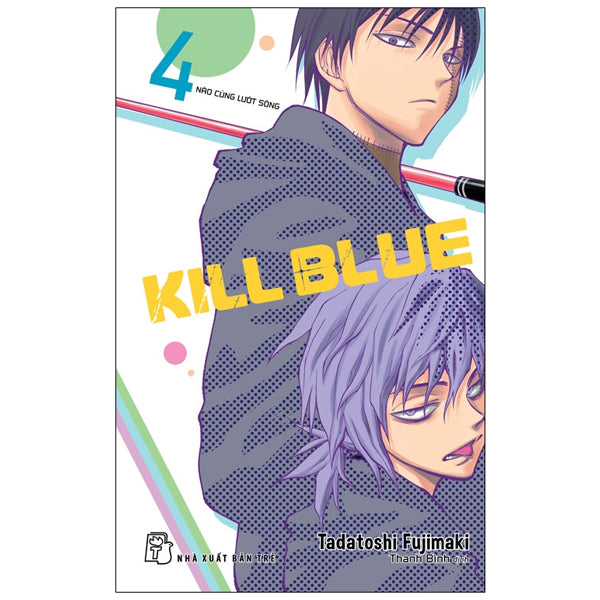 Kill Blue - Tập 4 - Nào Cùng Lướt Sóng