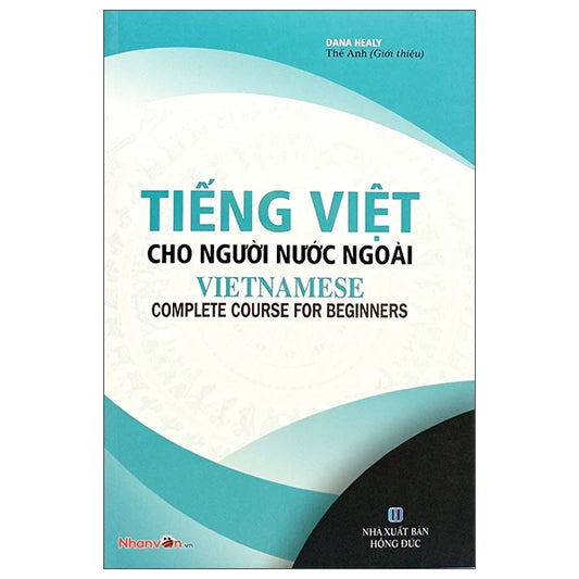 Tiếng Việt Cho Người Nước Ngoài - Vietnamese Complete Course For Beginners