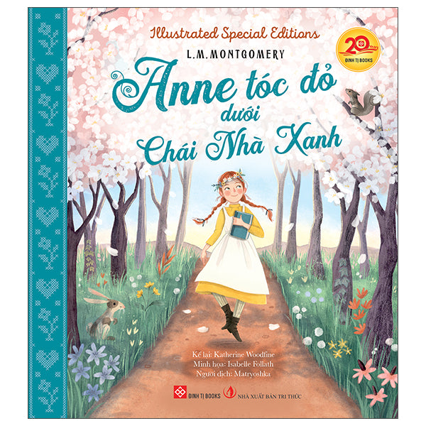 Illustrated Special Editions - Anne tóc đỏ dưới Chái Nhà Xanh 