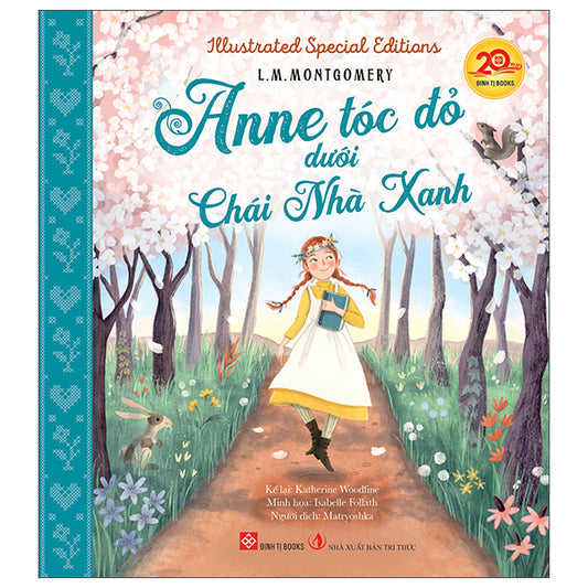 Illustrated Special Editions - Anne tóc đỏ dưới Chái Nhà Xanh 