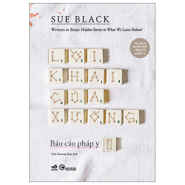 Báo Cáo Pháp Y - Tập 2 - Written In Bone - Hidden Stories In What We Leave Behind - Lời Khai Của Xương