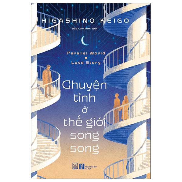 Parallel World Love Story - Chuyện Tình Ở Thế Giới Song Song - Higashino Keigo