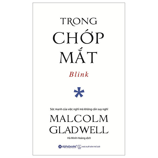 Trong Chớp Mắt - Blink - Malcolm Gladwel