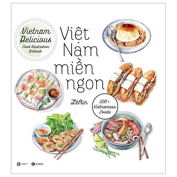 Việt Nam Miền Ngon-Delicious Vietnam A bilingual book