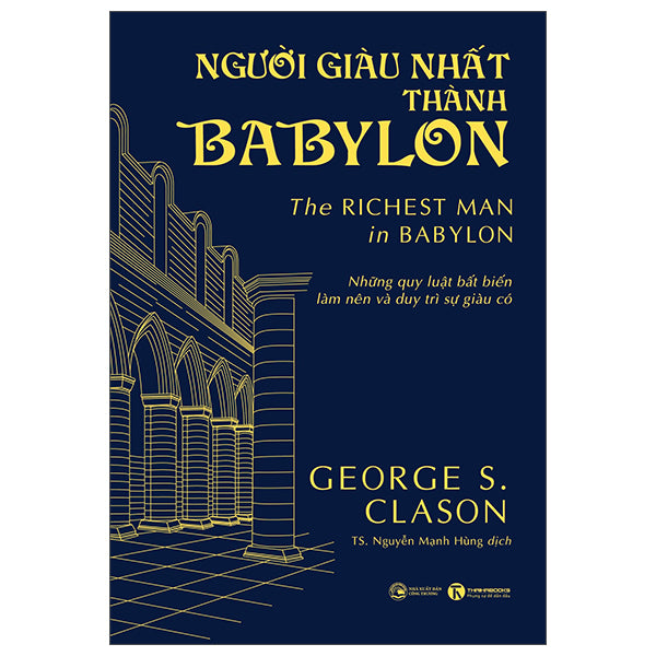 Người Giàu Nhất Thành Babylon - The Richest Man In Babylon - Bìa Cứng