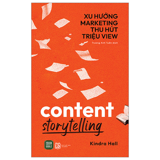 &nbsp;
CONTENT STORYTELLING - XU HƯỚNG MARKETING THU HÚT TRIỆU VIEW