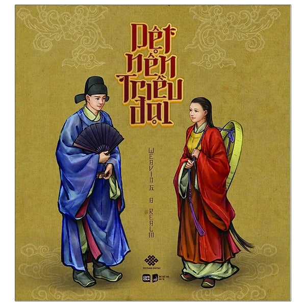 Dệt Nên Triều Đại – Bilingual Vietnamese-English Book on Vietnamese Historical Clothing and Cultural Identity