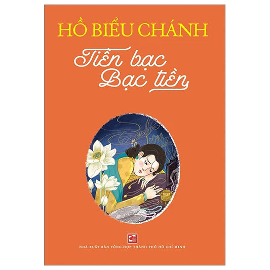 Tiền Bạc Bạc Tiền (Hồ Biểu Chánh) (preorder)