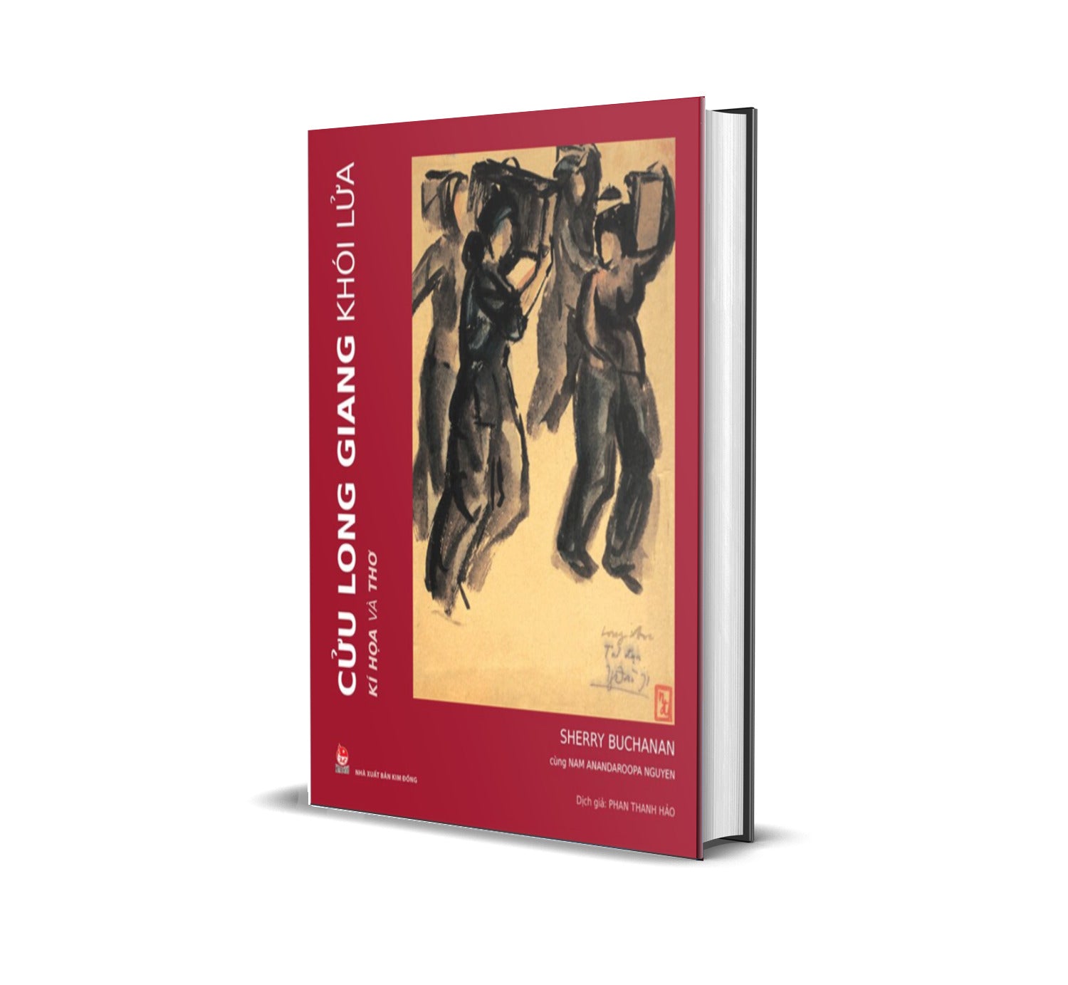 Cửu Long Giang Khói Lửa - Kí Họa Và Thơ Mekong Diaries: Viet Cong Drawings and Stories, 1964-1975 (Vietnamese Edition)