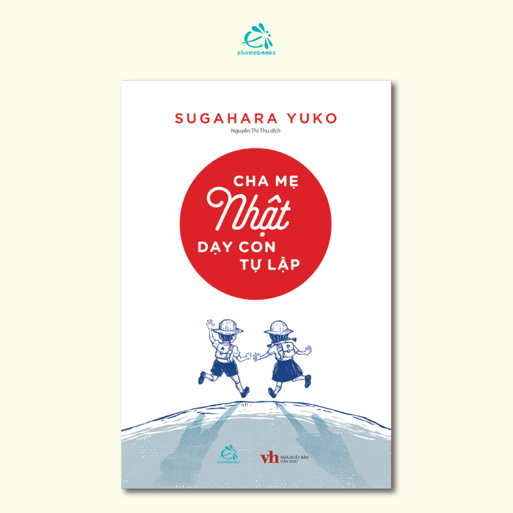 Cha Mẹ Nhật Dạy con Tự Lập Sugahara Yuko