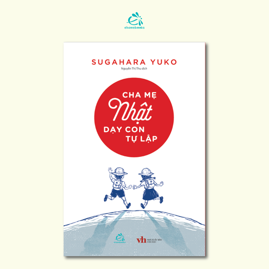 Cha Mẹ Nhật Dạy con Tự Lập Sugahara Yuko