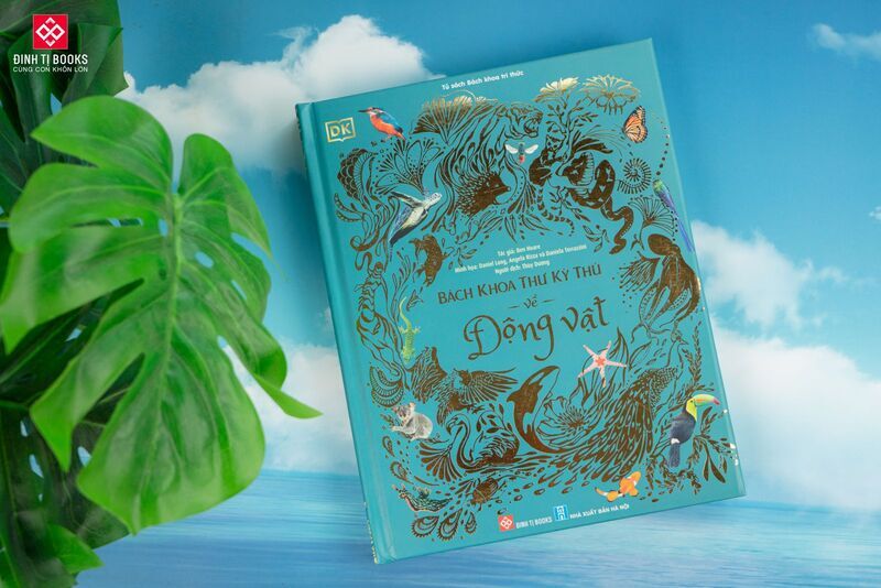 Bách Khoa Thư Kỳ Thú về Động Vật (Encyclopedia of Animals in Vietnamese)