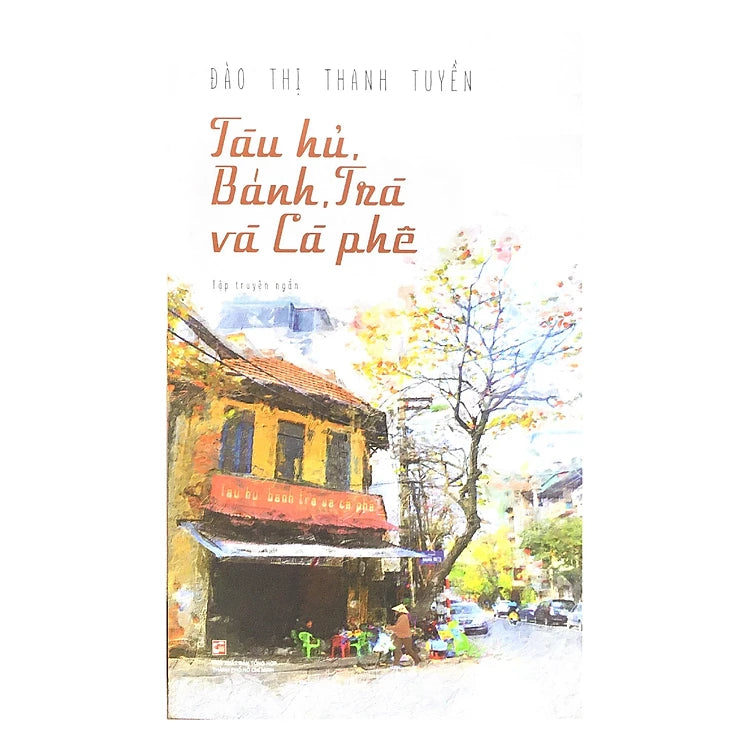 Giới thiệu sách Tàu hủ, Bánh, Trà và Cà phê