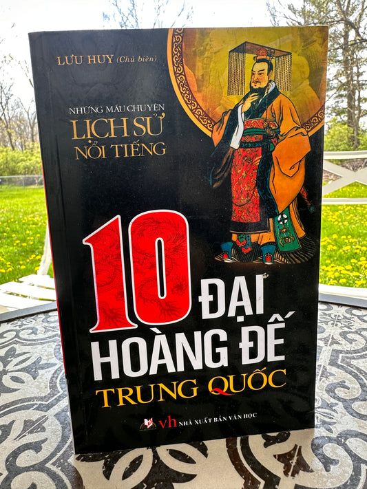 Mười đại hoàng đế Trung Quốc (Những mẩu chuyện lịch sử nổi tiếng)