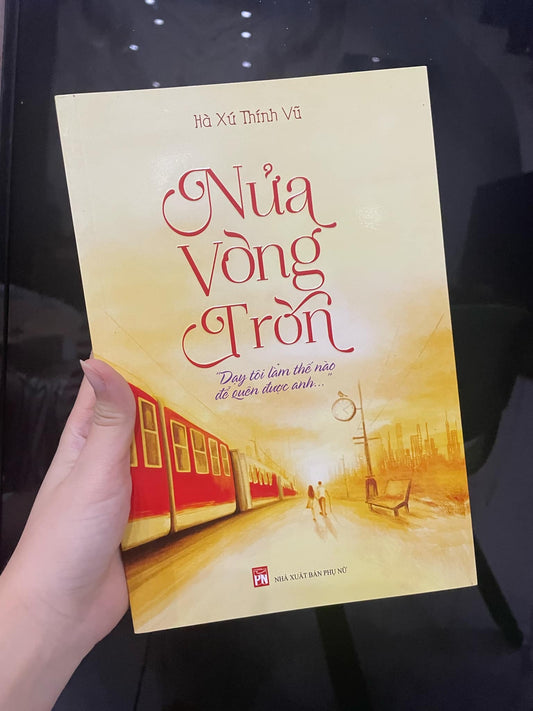 Nửa Vòng Tròn - Hà Xử Thính Vũ - Ngôn Tình