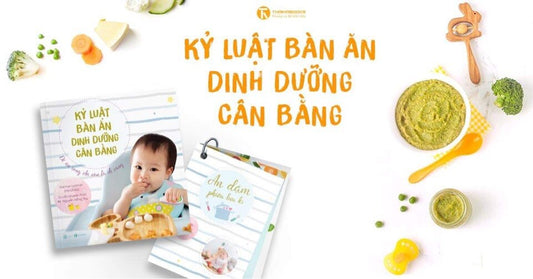 Kỷ luật bàn ăn dinh dưỡng cân bằng Sách ăn dặm cho bé