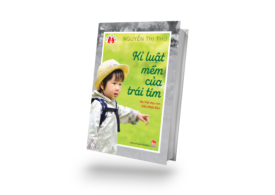 Kỷ luật mềm của trái tim Mẹ Việt Dạy Con Kiểu Nhật Bản