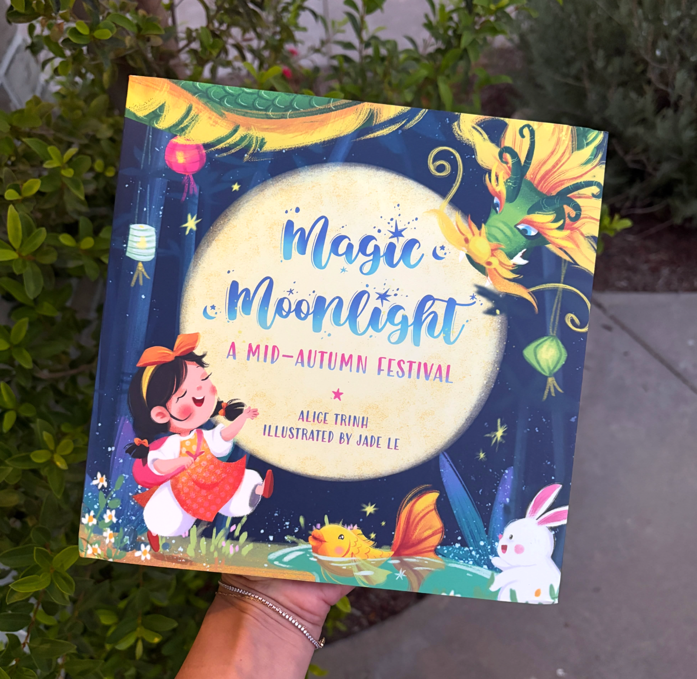 Magic Moonlight A children book about Mid-Autumn Festival by Alice Trinh (Hard Cover)