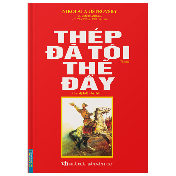 Thép đã tôi thế đấy Nikolai A Ostrovsky