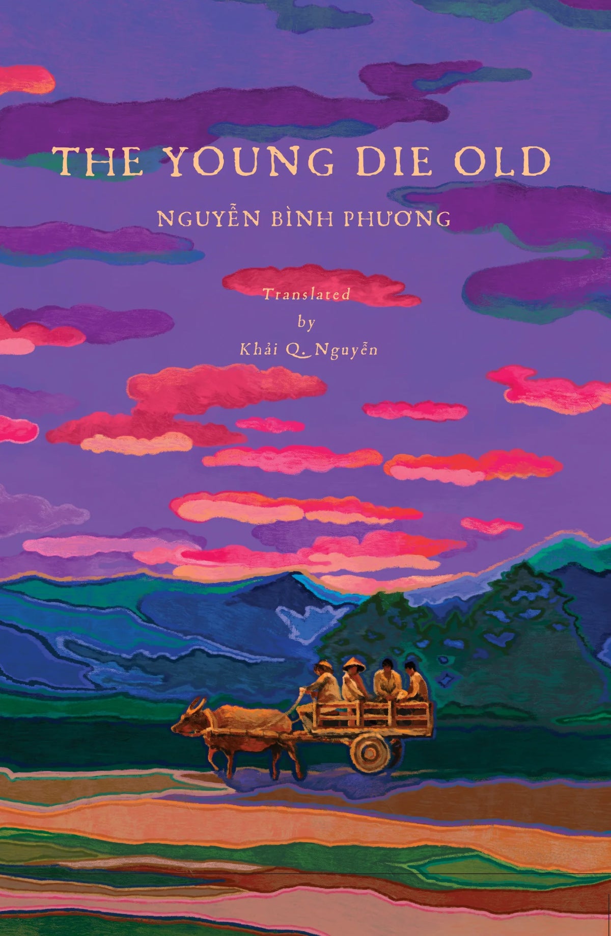 The Young Die Old - Nguyễn Bình Phương - Translated by Khải Q. Nguyễn - Bìa Mềm