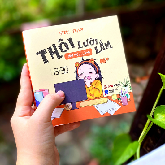 Thôi Lười Lắm, Nay Nghỉ Làm