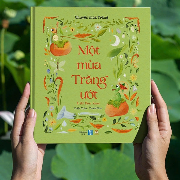 Một mùa trăng ướt [Sách song ngữ về Trung Thu] A bilingual Vietnamese English book about MidAutumn Festival (Copy)
