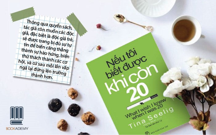 NẾU TÔI BIẾT ĐƯỢC KHI CÒN 20 What I wish I knew when I was 20