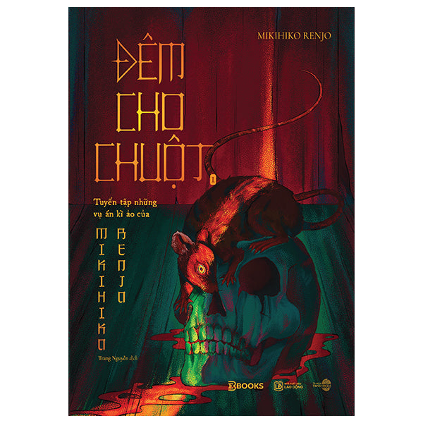 Đêm Cho Chuột - Tuyển Tập Những Vụ Án Kì Ảo Của Mikihiko Renjo - Trọn bộ 2 tập