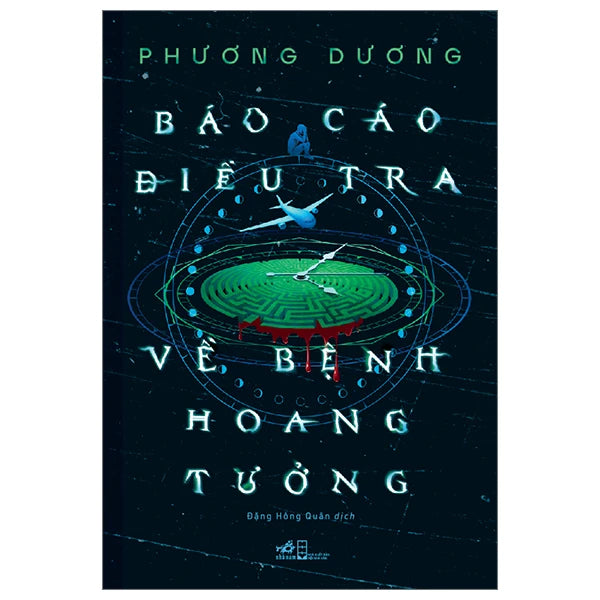 Báo Cáo Điều Tra Về Bệnh Hoang Tưởng - Phương Dương - Bìa Mềm