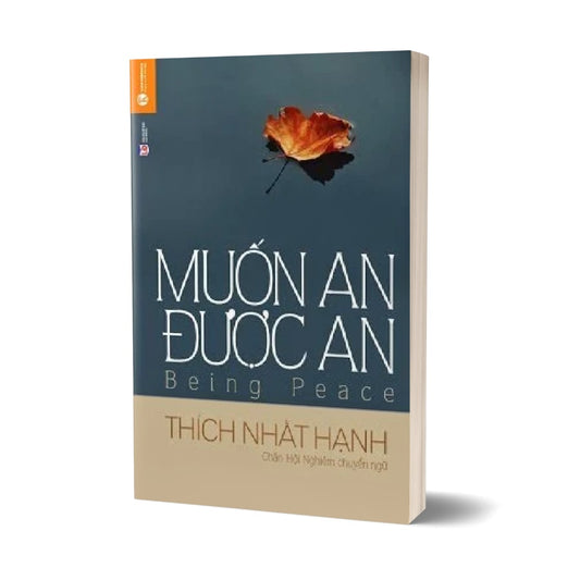 Muốn an được an—Thích Nhất Hạnh