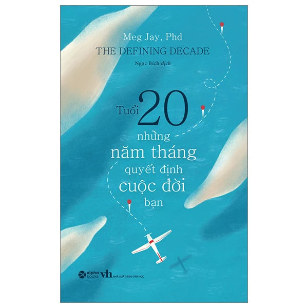 Tuổi 20 - Những Năm Tháng Quyết Định Cuộc Đời Bạn  (The Defining Decade)