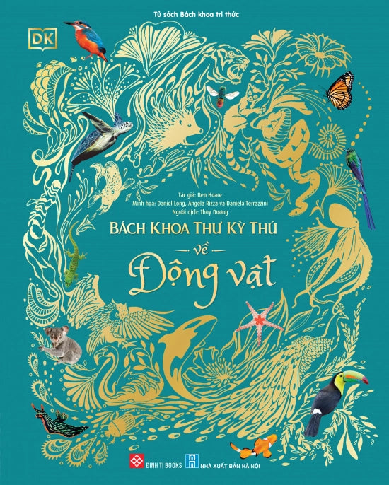 Bách Khoa Thư Kỳ Thú về Động Vật (Encyclopedia of Animals in Vietnamese)