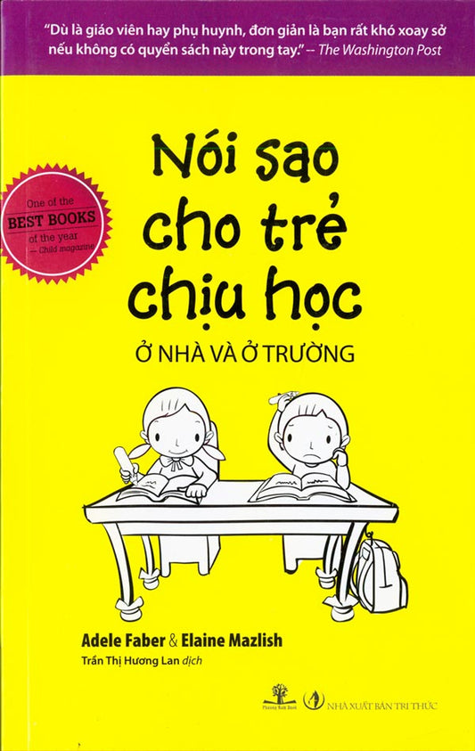 Nói Sao Cho Trẻ Chịu Học ở nhà và ở trường