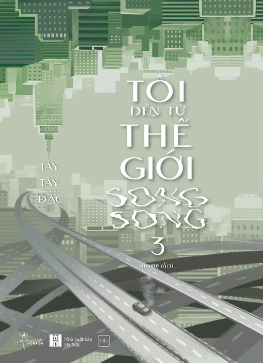 Tôi Đến Từ Thế Giới Song Song - Tập 3 - Tây Tây Đặc