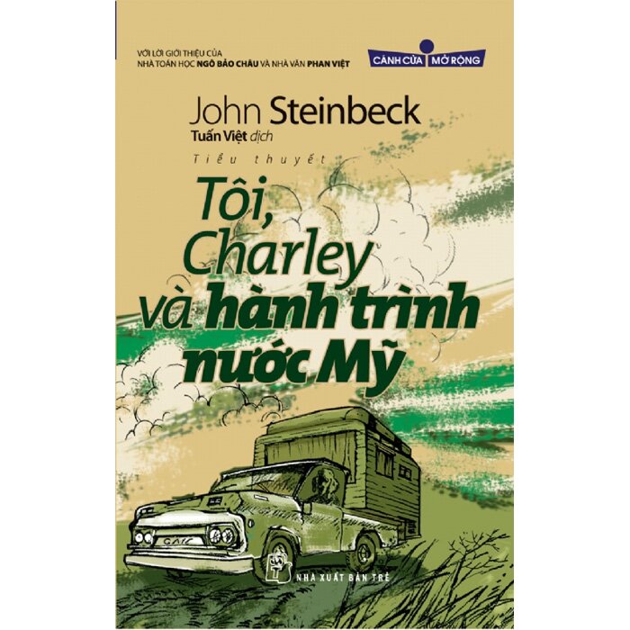 Cánh Cửa Mở Rộng - Tôi, Charley Và Hành Trình Nước Mỹ John Steinbeck