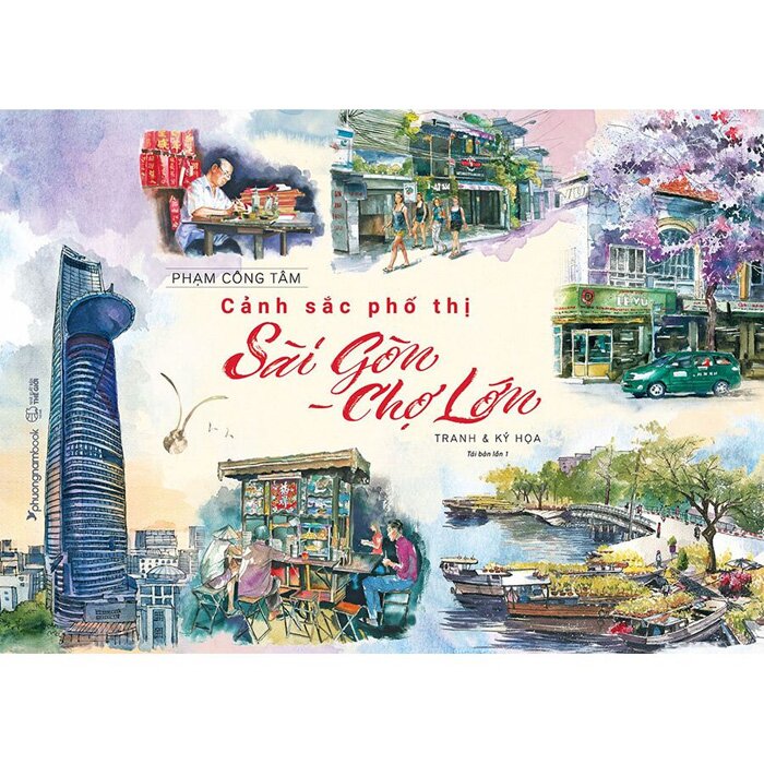 Cảnh Sắc Phố Thị Sài Gòn - Chợ Lớn (Tranh & Ký Họa) Bìa Cứng