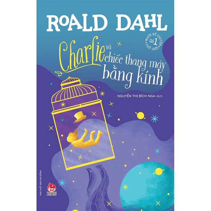Charlie và chiếc thang máy bằng kính - Roald Dahl