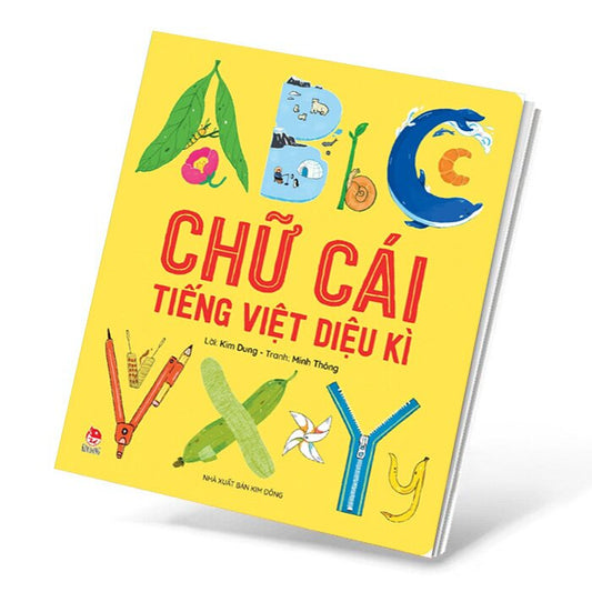 Chữ cái tiếng Việt diệu kỳ (A Vietnamese alphabet book)