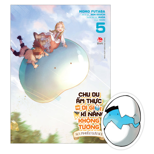 Chu Du Ẩm Thực Tại Dị Giới Với Kĩ Năng Không Tưởng - Sui Phiêu Lưu Ký - Tập 5 