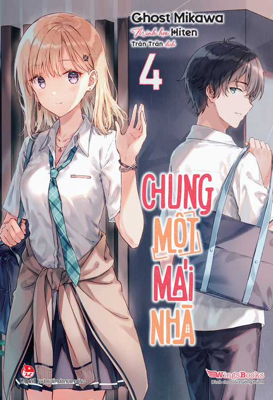 Chung một mái nhà - Tập 4 (light-novel)