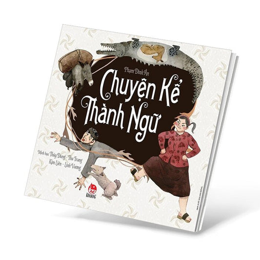Chuyện Kể Thành Ngữ (Tái Bản 2019)