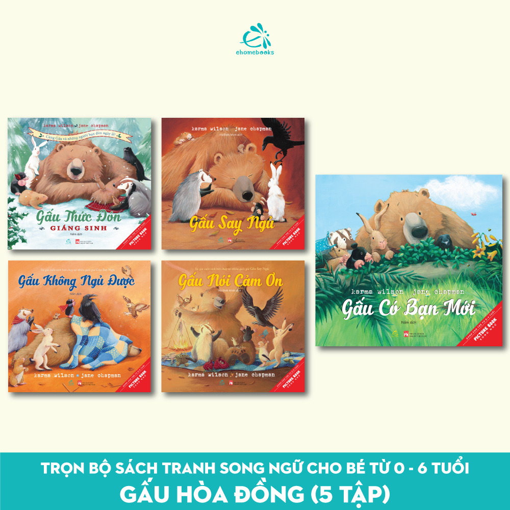 Bộ 5 Sách Tranh Song Ngữ Gấu Hòa Đồng Gấu Khôn lớn (Karma Wilson) Bear Books Bilingual Picture Book Collection – Set of 5