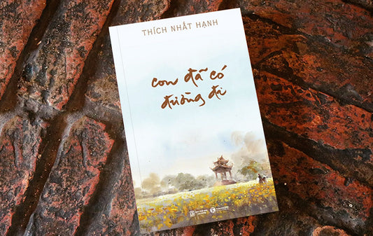 Con đã có đường đi Thích Nhất Hạnh