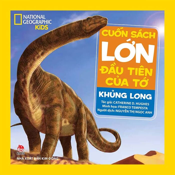 Cuốn Sách Lớn Đầu Tiên Của Tớ: Khủng long|My First Big Book:Dinosaurs|National Geographic Book for Kids Vietnamese Version