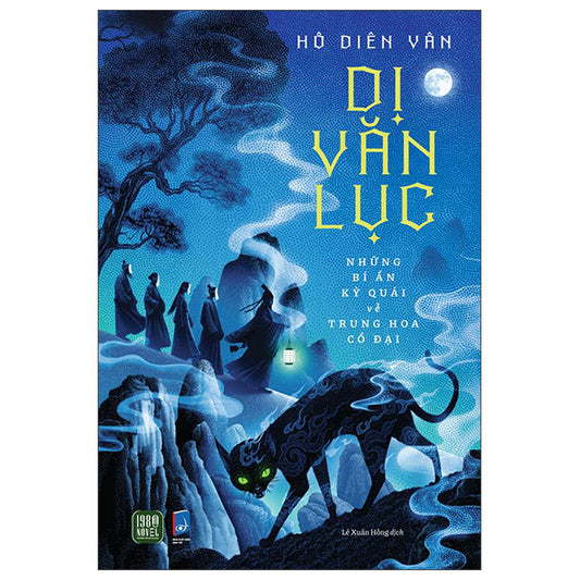 Dị Văn Lục - Những Bí Ẩn Kỳ Quái Về Trung Hoa Cổ Đại