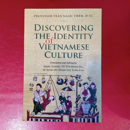Discovering The Identity Of Vietnamese Culture Tran Ngoc Them 