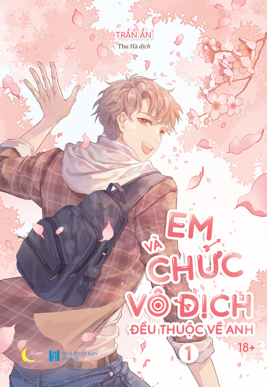 Em Và Chức Vô Địch Đều Thuộc Về Anh - Tập 1