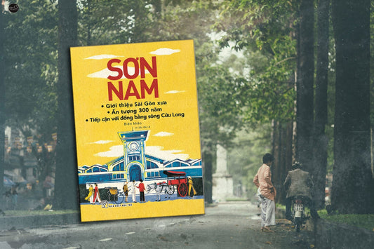 Giới thiệu Sài Gòn xưa Ấn tượng 30 năm Tiếp cận với đồng bằng sông cửu long