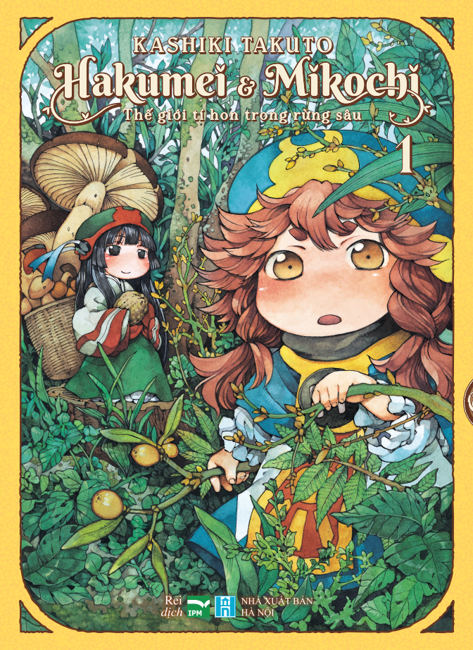 Hakumei Và Mikochi - Thế Giới Tí Hon Trong Rừng Sâu - Tập 1 - Bản Đặc Biệt
