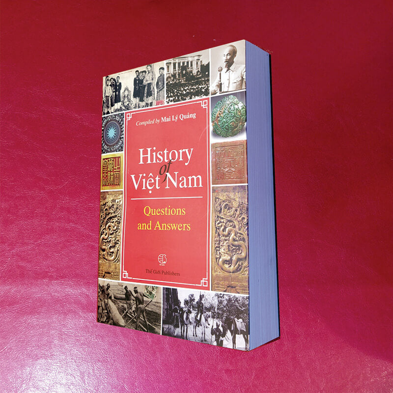 History of Vietnam: Questions and Answers A complete history of Vietnam